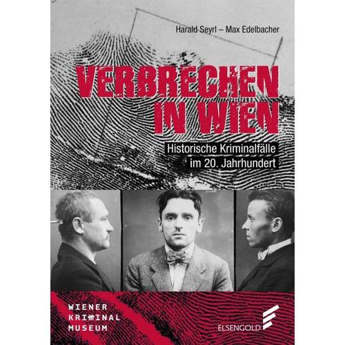 Verbrechen in Wien – Harald Seyrl, Max Edelbacher