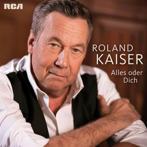 Alles Oder Dich (CD, 2019) – Roland Kaiser