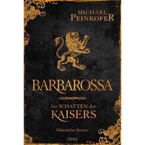 Barbarossa – Im Schatten des Kaisers – Michael Peinkofer