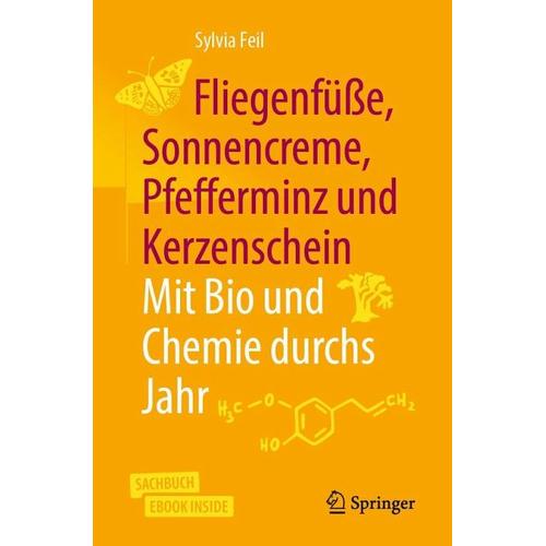 Fliegenfüße, Sonnencreme, Pfefferminz und Kerzenschein | Mit Bio und Chemie durchs Jahr – Sylvia Feil