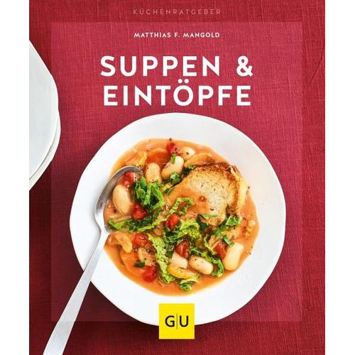 Suppen & Eintöpfe - Matthias F. Mangold