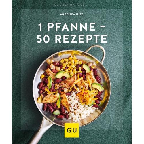 1 Pfanne – 50 Rezepte – Angelika Ilies