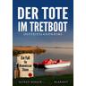 Der Tote im Tretboot. Ostfrieslandkrimi - Alfred Bekker