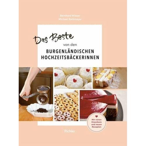 Das Beste von den Burgenländischen Hochzeitsbäckerinnen – Bernhard Wieser