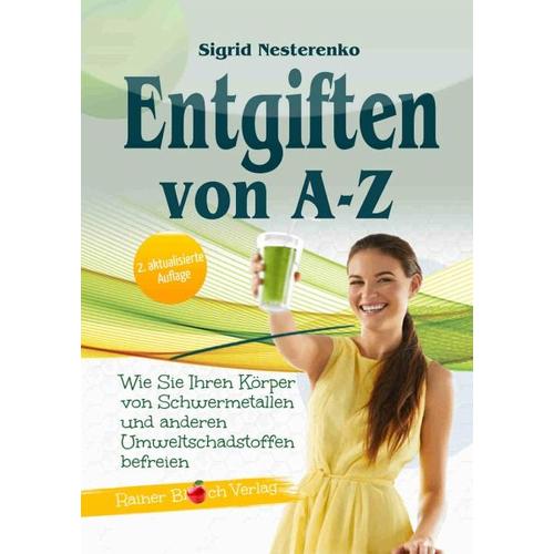 Entgiften von A bis Z – Sigrid Nesterenko