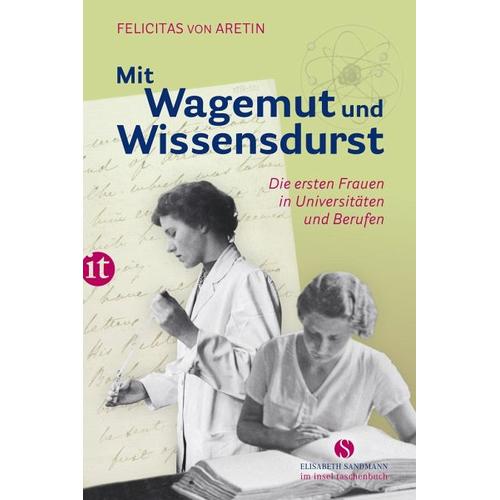 Mit Wagemut und Wissensdurst – Felicitas von Aretin