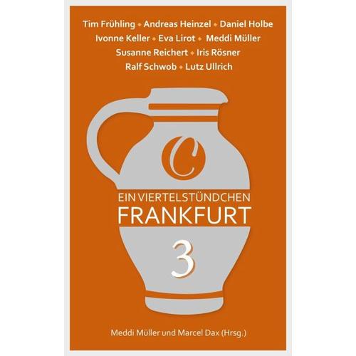 Ein Viertelstündchen Frankfurt / Ein Viertelstündchen Frankfurt Bd.3