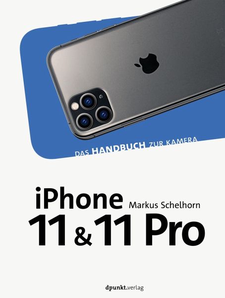 iPhone 11 und iPhone 11 Pro – Markus Schelhorn