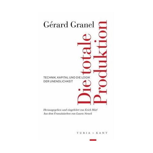 Die totale Produktion – Gérard Granel