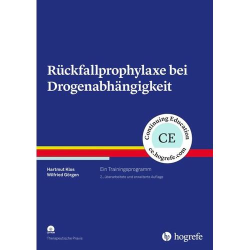 Rückfallprophylaxe bei Drogenabhängigkeit – Hartmut Klos, Wilfried Görgen