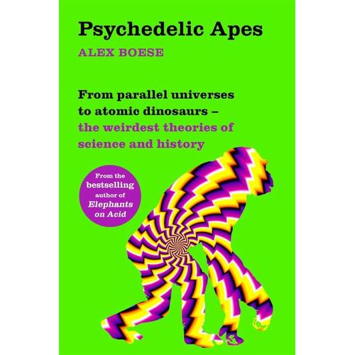 Psychedelic Apes - Alex Boese