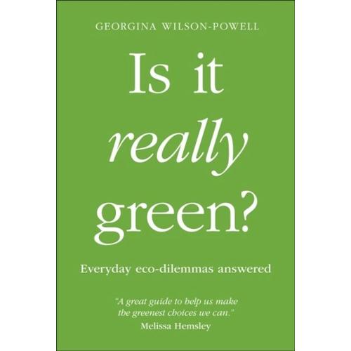 Is It Really Green? – Georgina Wilson-Powell