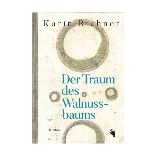 Der Traum des Walnussbaums – Karin Richner