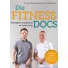 Die Fitness-Docs - Christian Schneider, Thore-B. Haag