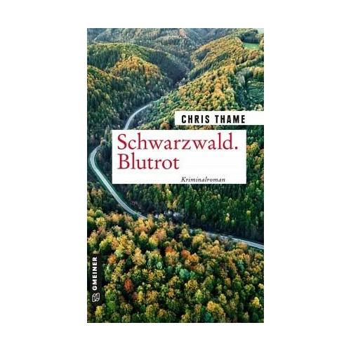 Schwarzwald. Blutrot - Chris Thame