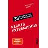 Rechtsextremismus / 33 Fragen - 33 Antworten Bd.5 - Matthias Quent