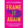 Frame It Again - José Luis Bermúdez
