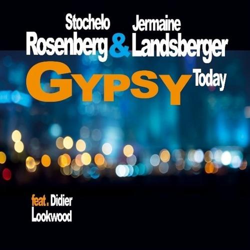 Gypsy Today (CD, 2020) – Jermaine Landsberger, Stochelo Rosenberg