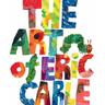 The Art of Eric Carle - Eric Carle