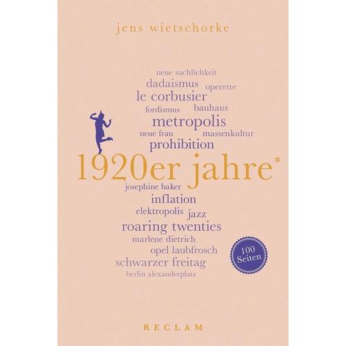 1920er Jahre. 100 Seiten – Jens Wietschorke