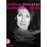 Aufbau Literatur Kalender 2024 - Aufbau-Verlag