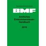 Amtliches Einkommensteuer-Handbuch 2019 - Herausgegeben:Bundesministerium der Finanzen (BMF)