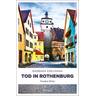 Tod in Rothenburg - Barbara Edelmann