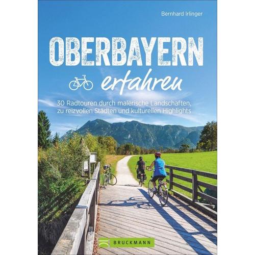 Oberbayern erfahren – Bernhard Irlinger