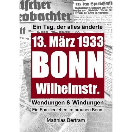 Ein Tag, der alles änderte – Matthias Bertram