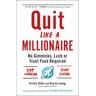Quit Like a Millionaire - Bryce Leung, Kristy Shen