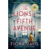 The Lions Of Fifth Avenue - Fiona Davis