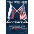 Macht und Wahn - Tim Weiner