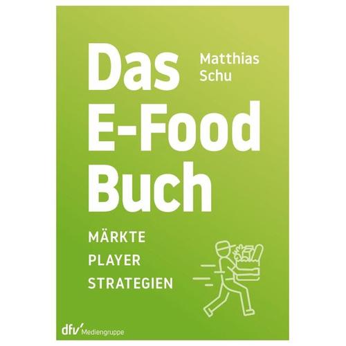 Das E-Food-Buch – Matthias Schu