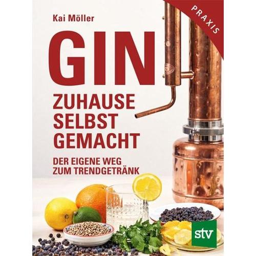 Gin zuhause selbst gemacht – Kai Möller