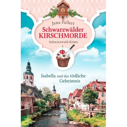 Isabella und das tödliche Geheimnis / Schwarzwälder Kirschmorde Bd.2 – Jana Fallert
