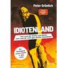 Idiotenland - Peter Grünlich