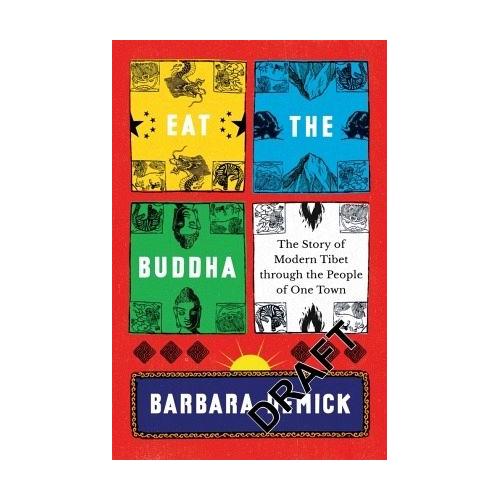Eat the Buddha – Barbara Demick