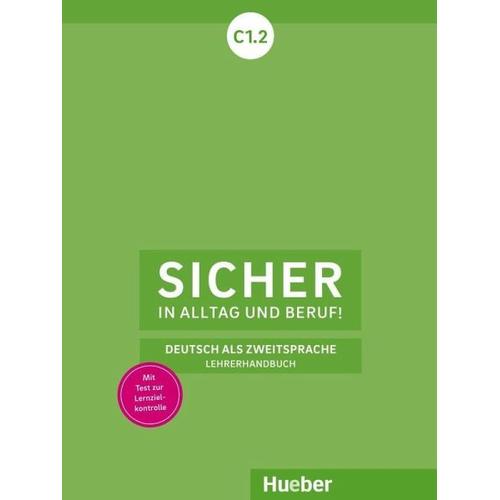 Sicher in Alltag und Beruf! C1.2. Lehrerhandbuch