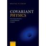 Covariant Physics - State U Emam, Moataz H. (Professor of Physics, Professor of Physics