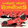 When God Was Great (Vinyl, 2021) - The Mighty Mighty Bosstones