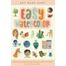 Easy Watercolor - Kristin Van Leuven