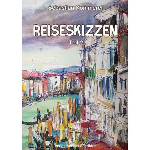 Reiseskizzen – Sebastian Kommerell