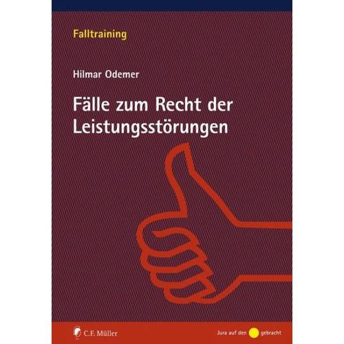 Fälle zum Recht der Leistungsstörungen – Hilmar Odemer