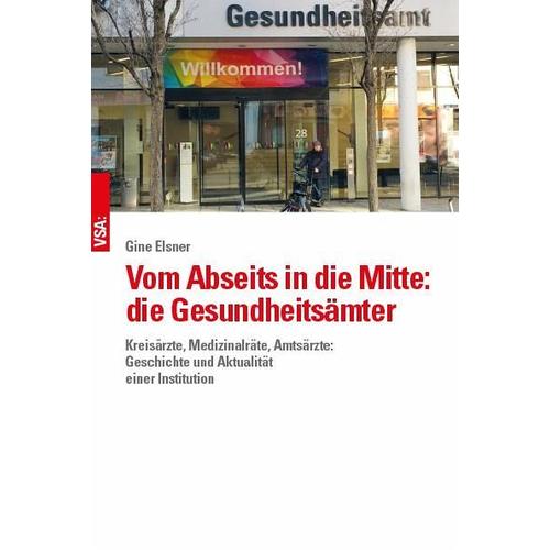 Vom Abseits in die Mitte: die Gesundheitsämter – Gine Elsner