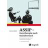 ASSIP - Kurztherapie nach Suizidversuch - Anja Gysin-Maillart, Konrad Michel