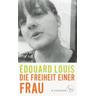 Die Freiheit einer Frau - Édouard Louis