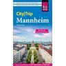Reise Know-How CityTrip Mannheim mit Infos zur Bundesgartenschau - Günter Schenk