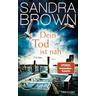 Dein Tod ist nah - Sandra Brown