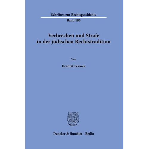 Verbrechen und Strafe in der jüdischen Rechtstradition. – Hendrik Pekárek