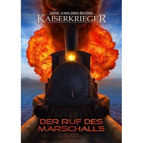 Kaiserkrieger 14: Der Ruf des Marschalls – Dirk van den Boom